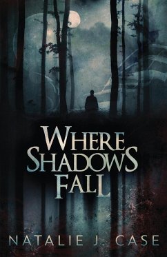 Where Shadows Fall - Case, Natalie J.