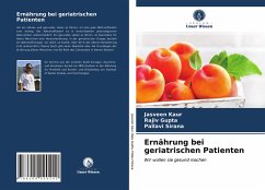 Ernährung bei geriatrischen Patienten - Kaur, Jasveen;Gupta, Rajiv;Sirana, Pallavi