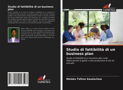 Studio di fattibilità di un business plan - Awulachew, Melaku Tafese