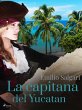 La capitana del Yucatan (eBook, ePUB) - Bild 1