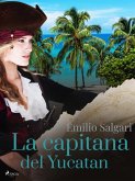 La capitana del Yucatan (eBook, ePUB)