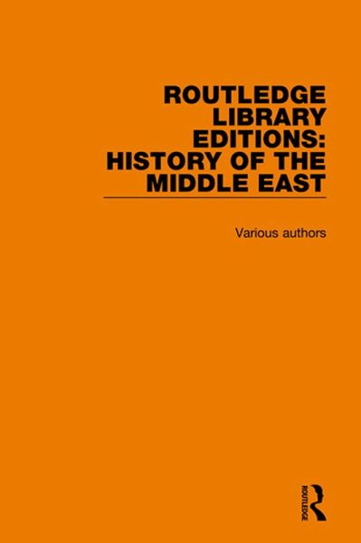 Routledge Library Editions: History of the Middle East (eBook, PDF) Routledge Library Editions: History of the Middle East (eBook, PDF)
