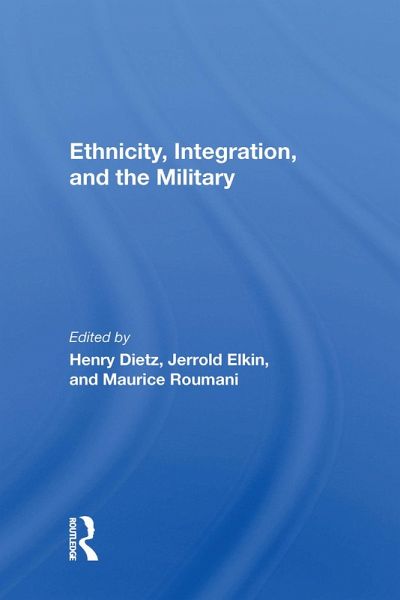 Ethnicity, Integration And The Military (eBook, ePUB)