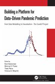 Building a Platform for Data-Driven Pandemic Prediction (eBook, ePUB)