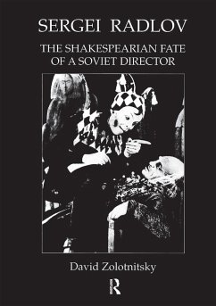 Sergei Radlov: The Shakespearian Fate of a Soviet Director (eBook, ePUB) - Zolotnistky, David