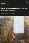 New Techniques of Grief Therapy (eBook, ePUB)