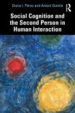 Social Cognition and the Second Person in Human Interaction (eBook, ePUB)