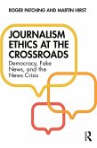 Journalism Ethics at the Crossroads (eBook, ePUB)