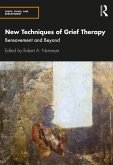 New Techniques of Grief Therapy (eBook, PDF)