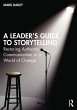 A Leader's Guide to Storytelling... - Bild 1