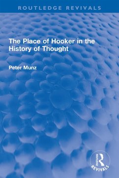 The Place of Hooker in the History of Thought (eBook, ePUB) - Munz, Peter