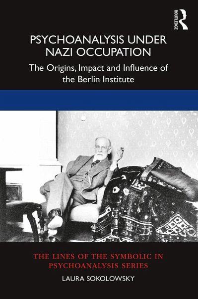 Psychoanalysis Under Nazi Occupation (eBook, ePUB) Psychoanalysis Under Nazi Occupation (eBook, ePUB)