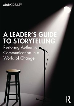 A Leader's Guide to Storytelling (eBook, PDF) - Dailey, Mark