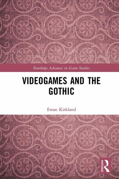 Videogames and the Gothic (eBook, PDF) - Kirkland, Ewan