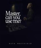 Master, can you use me? (eBook, ePUB)