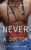 Never Date a Doctor (Life Lessons) (eBook, ePUB)