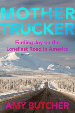 Mothertrucker (eBook, ePUB) - Butcher, Amy