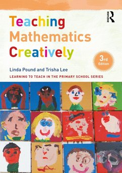 Teaching Mathematics Creatively (eBook, PDF) - Pound, Linda; Lee, Trisha