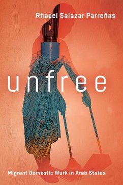 Unfree (eBook, ePUB) - Parreñas, Rhacel Salazar