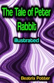 The Tale of Peter Rabbit illustrated (eBook, ePUB)