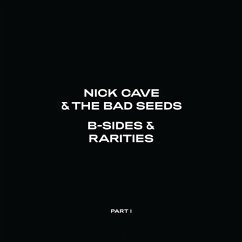 B-Sides & Rarities (Part I) - Cave,Nick & The Bad Seeds