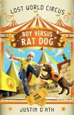 Boy Versus Rat Dog: The Lost World Circus Book 4 (eBook, ePUB)