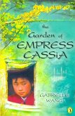 The Garden of Empress Cassia (eBook, ePUB)