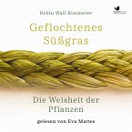 Geflochtenes Süßgras. Die Weisheit der Pflanzen (MP3-Download)