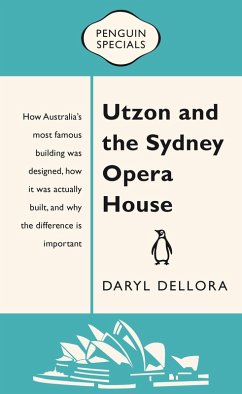 Cover Utzon and the Sydney Opera House: Penguin Special (eBook, ePUB)