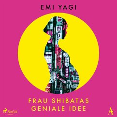 Frau Shibatas geniale Idee (MP3-Download) - Yagi, Emi