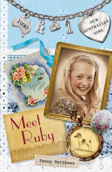 Our Australian Girl: Meet Ruby (Book 1) (eBook, ePUB) Our Australian Girl: Meet Ruby (Book 1) (eBook, ePUB)
