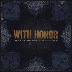 Heart Means Everything (Re-Mastered) - With Honor