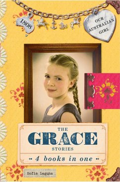 Cover Our Australian Girl: The Grace Stories (eBook, ePUB)