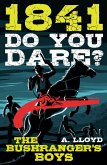 Do You Dare? Bushranger's Boys (eBook, ePUB)