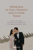 Marriage in Past, Present and Future Tense (eBook, ePUB)