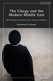 The Clergy and the Modern Middle East (eBook, ePUB)