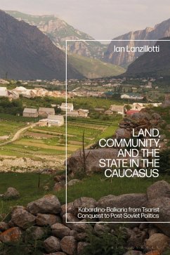 Land, Community, and the State in the Caucasus (eBook, ePUB) - Lanzillotti, Ian