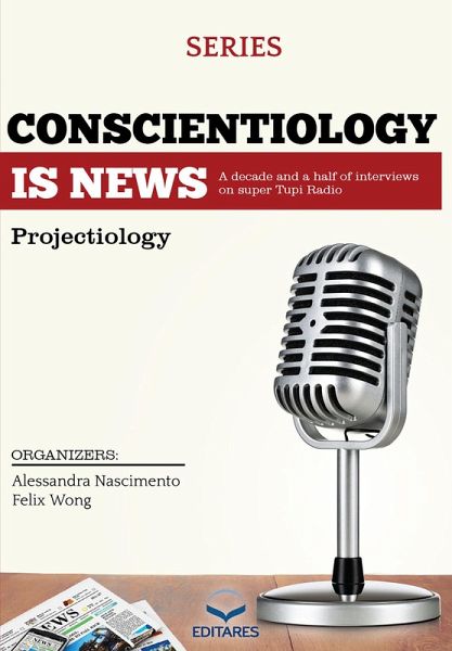Conscientiology Is News (eBook, ePUB) Conscientiology Is News (eBook, ePUB)