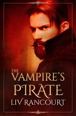 The Vampire's Pirate (The Immortal and Illicit Duology, #1) (eBook, ePUB)