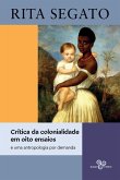 Crítica da colonialidade em oito ensaios (eBook, ePUB)