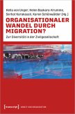 Organisationaler Wandel durch Migration?