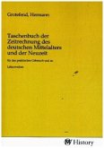 Taschenbuch der Zeitrechnung des deutschen Mittelalters und der Neuzeit Taschenbuch der Zeitrechnung des deutschen Mittelalters und der Neuzeit