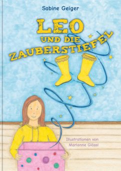 Leo und die Zauberstiefel - Geiger, Sabine