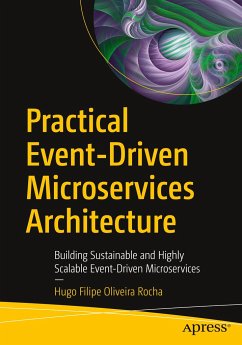 Practical Event-Driven Microservices Architecture - Oliveira Rocha, Hugo Filipe