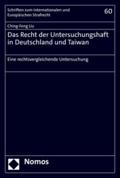 Das Recht der Untersuchungshaft in Deutschland und Taiwan - Liu, Ching-Feng