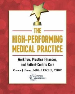 The High-Performing Medical Practice (eBook, ePUB) - Dahl, Owen J.