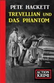 Trevellian und das Phantom: Action Krimi (eBook, ePUB)
