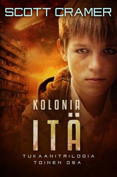 Kolonia itä (Tukaanitrilogia 2) (eBook, ePUB)