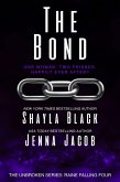 The Bond (Unbroken: Raine Falling, #4) (eBook, ePUB)