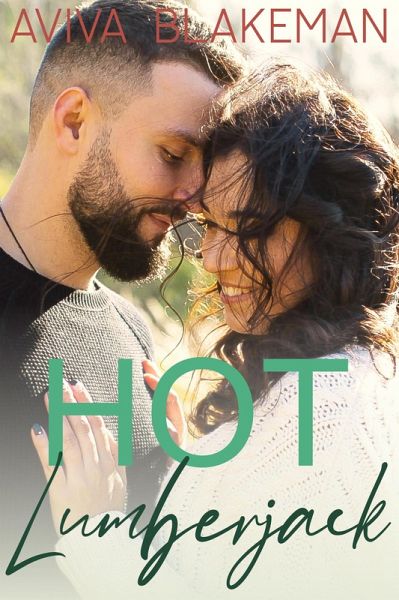 Hot Lumberjack (Small Town Campbell, #2) (eBook, ePUB)